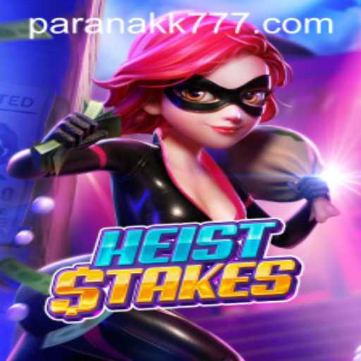 Descubra as Aventuras de HeistStakes no Mundo de PARANAKK.COM